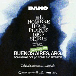 Dano anuncia nueva fecha en Buenos Aires