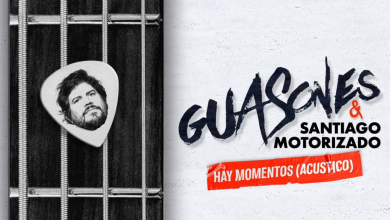 Guasones & Santiago Motorizado presentan "Hay Momentos"